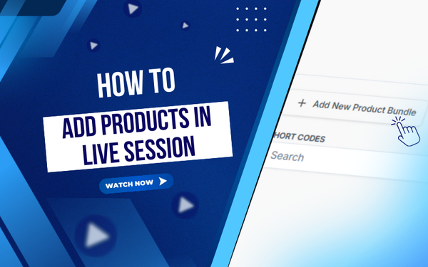 How to Add Product Live Session